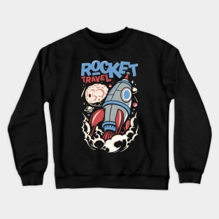 Rocket travel Crewneck Sweatshirt